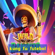 kung fu futebol clube download